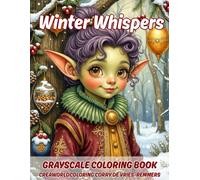 Winter Whispers: Grayscale coloring book for adults