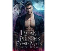 Winter Whitney Gertty Rudraw Lycan Prince's Fated Mate (Tascabile)