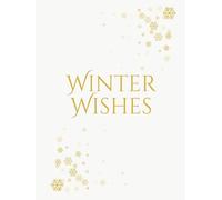 Winter Wishes: Classic Holiday Decor for Timeless Winter Interiors, Seasonal Displays, Coffee Tables, and Shelves