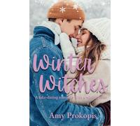 Winter Witches: A fake-dating romance with a witchy twist