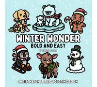 Winter Wonder: Christmas Inspired Bold and Easy Coloring Book for Adults or Kids