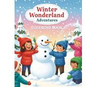 Winter Wonderland Adventures: Coloring Book