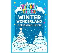 Winter Wonderland Christmas Coloring Book: Festive Holiday Scenes for Kids & Adults
