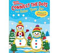 Winter Wonderland: Connect the Dots and Color Your Joy!: Festive Fun with Dots, Numbers, Puzzles, and Colors!