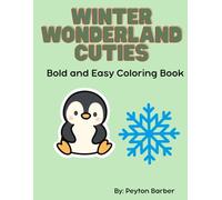 Winter Wonderland Cuties: Bold and Easy Coloring Book