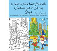 Winter Wonderland: Frameable Christmas Art & Coloring Pages: A Holiday Wall Art Print in Full Color and Black & White for your Creative Touch