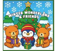 Winter Wonderland & Friends: Cozy Christmas Coloring Book for Kids, Teens & Adults | Cute Kawaii Winter Animals, Elves & Snowy Scenes for Holiday Fun, Relaxation & Stress Relief