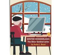 Winter Wonderland: The Silver Sentinel (Password Keeper) series