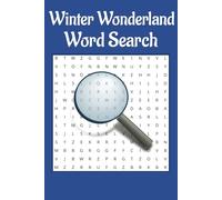 Winter Wonderland Word Search: A Winter Themed Word Search Puzzel for Adults, Seniors and Teens