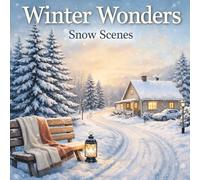 Winter Wonders: Snow Scenes Coloring Book
