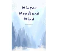 Winter Woodland Wind