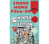 Winter Word Fill-In Puzzle Book: 40 Festive Criss-Cross Puzzles for Holiday Fun!: Celebrate the season with 40 delightful Winter word fill-in puzzles that bring joy, relaxation, and festive cheer!