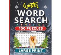 Winter Word Search: 100 Cozy Large Print Word Puzzles for Adults | Relaxing Winter-Themed Brain Games for Fun, Focus, and Stress Relief