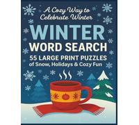 Winter Word Search: 55 Large Print Puzzles of Snow, Holidays & Cozy Fun | A Cozy Way to Celebrate Winter! | 8.5x11 inches, 110 pages