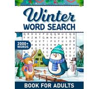 Winter Word Search Book for Adults: 100+ Large Print Puzzles with 2000+ Unique Words to Challenge Your Mind and Help You Relax
