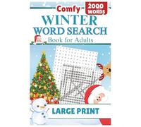 Winter Word Search Book for Adults Large Print: 2000 Words to Find | Big Print Puzzles for All Ages (Teens, Adults, Seniors) | Perfect Christmas Gift