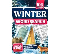 Winter Word Search: Large Print Puzzle Book with 100 Fun Seasonal Puzzles and 1,500 Words to Find for Adults, Teens, and Seniors with Solutions