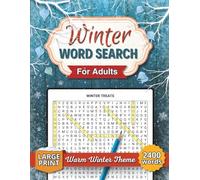 Winter Word Search Puzzle Book: 100 Large Print Puzzles to Relax and Unwind on Cozy Winter Days - With Solutions Included