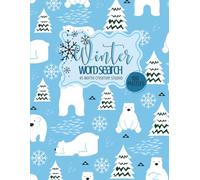 WINTER WORD SEARCH PUZZLE BOOK LARGE PRINT FOR TEENS, ADULTS AND SENIORS. STRESS RELIEF AND RELAXATION SEASONAL: Challenging and Fun Winter-Themed Word Search Puzzles for Cozy Days Indoors