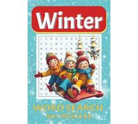 Winter Word Search Puzzle Book: Word Searches with Easy to Read Print about Winter animals, Popular Winter Holiday Destinations, Winter Folklore ... Gift for Vacations, Holidays, and Free Time
