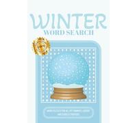 Winter Word Search Puzzle Book: Word Searches with Easy to Read Print about Winter, Cold Weather, Cozy Moments and More | 6x9 inches, 110 pages | 50+ ... Gift for Vacations, Holidays and Free Times