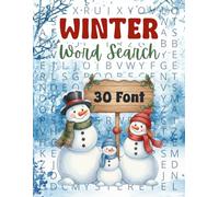 Winter Word Search Super Large Font (30 Font): 50 Winter-Themed Extra Large Print Word Find Puzzles for Adult, Seniors and Teens. Easy-To-Read ... and Fun. A Perfect Gift or Present.