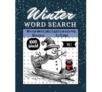 Winter Word Search Vol. 1: "80 Festive Puzzles to Warm Your Winter Days with Jokes, Quotes, and Hidden Fun!"