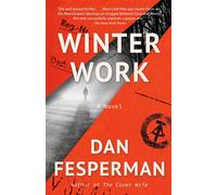 Winter Work: A novel - Fesperman Dan