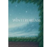 Winterdream, Volume 1: The Ascent: Wanda Winnette Tick Tales Presents: Book I of Wanda's Whimsical Waltzing