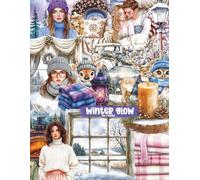 Winterglow: Cut and Collage Ephemera Book of Cozy Snowy Scenes for Junk Journaling, Scrapbooking, Card Making & Creative Paper Crafts