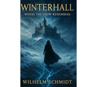 Winterhall - Where the Snow Remembers