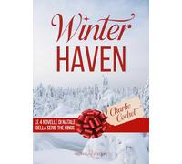 Winterhaven: Le 4 novelle di Natale della serie The Kings