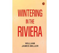 Wintering in the Riviera