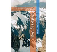 Wintering Well: An Invitation to Rest, Remember, and Begin Again
