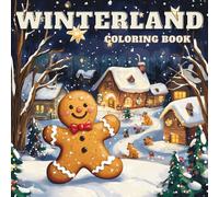 Winterland : Coloring Book: Relax and immerse Yourself in the Magical Winter World