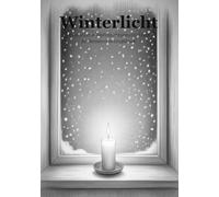 Winterlicht: Besinnliche Weihnachtsgeschichten für Senioren in Großdruck