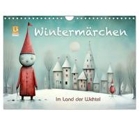 Wintermärchen - Im Land der Wichtel (Wandkalender 2026 DIN A4 quer), CALVENDO Monatskalender: Winterträumereien mit liebevollen Wichteln