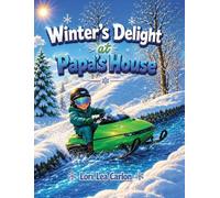 Winter's Delight at Papa's House