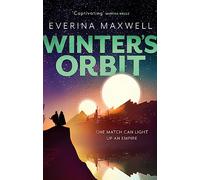 Winter's Orbit: The instant Sunday Times bestseller and queer space opera