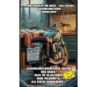 „Winterschlaf für Biker - Das lustige Saisonkennzeichen Ausmalbuch“: „Das ultimative Biker-Ausmalbuch für die Winterpause - witzige Sprüche, coole ... Spaß und Stressabbau für alle Saisonfahrer“