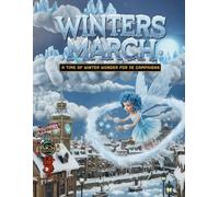 Wintersmarch: A TIME OF WINTER WONDER FOR 5E CAMPAIGNS: 55