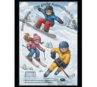 Winterspiele - Das große Ausmalbuch für Kinder