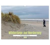 Wintertage auf Norderney (Wandkalender 2026 DIN A2 quer), CALVENDO Monatskalender: Die Insel Norderney ist im Winter ein Ort der Ruhe und Entspannung, perfekt um dem Alltagsstress zu entfliehen