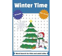 Wintertime Word Search puzzle Book: Word Searches with Easy and Fun to Read to Print about Winter, snow, Sledding and more / 6x9 inches, 110 pages ... Gifts for Vacations, Holidays and Free Time