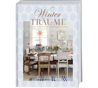 Winterträume. Die schönsten Weihnachtshäuser aus Jeanne d'Arc Living