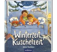 Winterzeit - Kuschelzeit: Das perfekte Bilderbuch zum Einkuscheln und Vorlesen | ab 3 Jahren