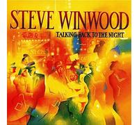 Winwood, Steve - Talking Back To The Night
