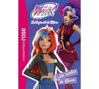 Winx Club : La magie est de retour, Tome 07 - Le côté sombre de Bloom: 7