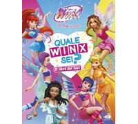 Winx Club. Quale Winx sei? Il libro dei test