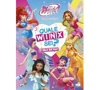 Winx Club. Quale Winx sei? Il libro dei test